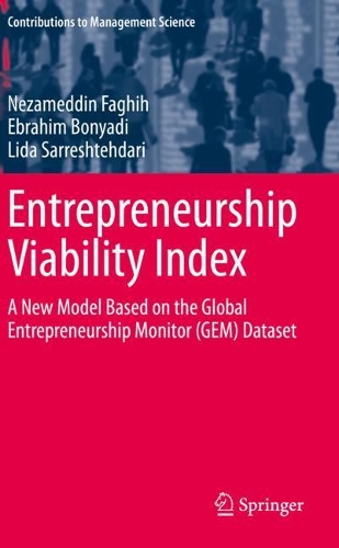Entrepreneurship Viability Index: A New Model Based on the Global Entrepreneurship Monitor (GEM) Dataset. 2020 ed.