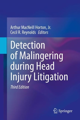 Detection of Malingering during Head Injury Litigation. Third Edition 2021