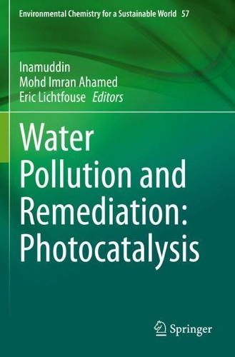 Water Pollution and Remediation: Photocatalysis. 2021 ed.