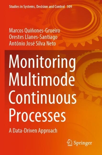 Monitoring Multimode Continuous Processes: A Data-Driven Approach. 2021 ed.