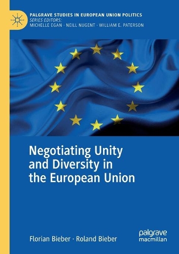 Negotiating Unity and Diversity in the European Union. 2021 ed.