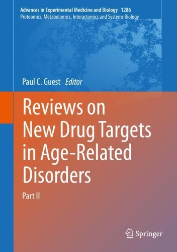 Reviews on New Drug Targets in Age-Related Disorders: Part II. 1st ed. 2021