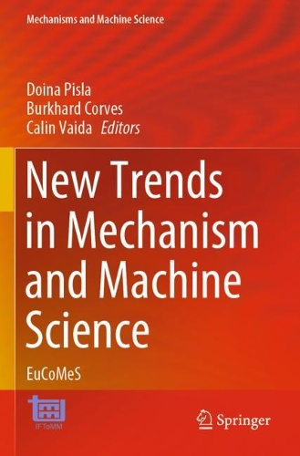 New Trends in Mechanism and Machine Science: EuCoMeS. 2020 ed.
