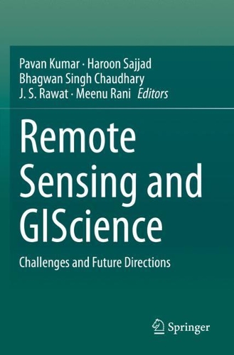 Remote Sensing and GIScience: Challenges and Future Directions. 2021 ed.