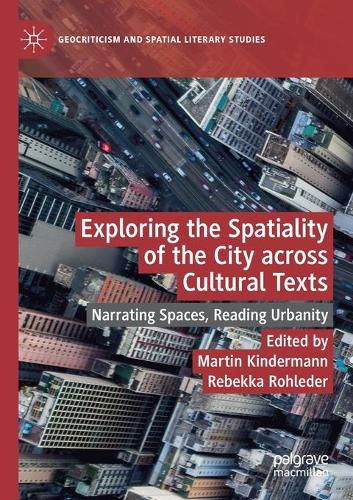 Exploring the Spatiality of the City across Cultural Texts