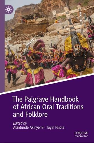 The Palgrave Handbook of African Oral Traditions and Folklore.