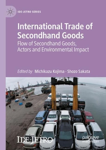 International Trade of Secondhand Goods: Flow of Secondhand Goods, Actors and Environmental Impact. 2021 ed.
