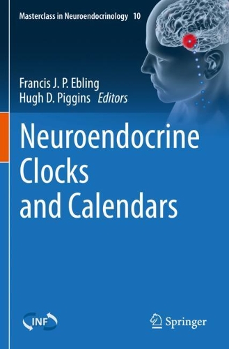 Neuroendocrine Clocks and Calendars. 2020 ed.