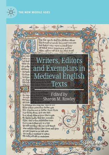Writers, Editors and Exemplars in Medieval English Texts.
