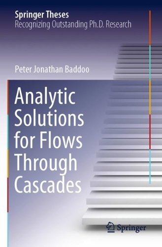 Analytic Solutions for Flows Through Cascades. 2020 ed.
