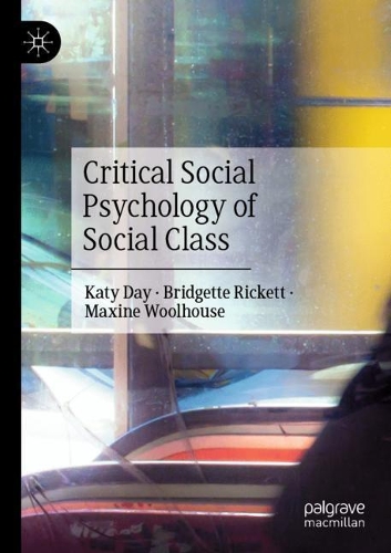 Critical Social Psychology of Social Class. 2020 ed.