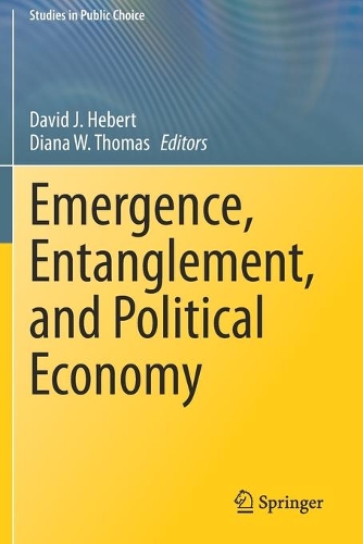 Emergence, Entanglement, and Political Economy. 2021 ed.