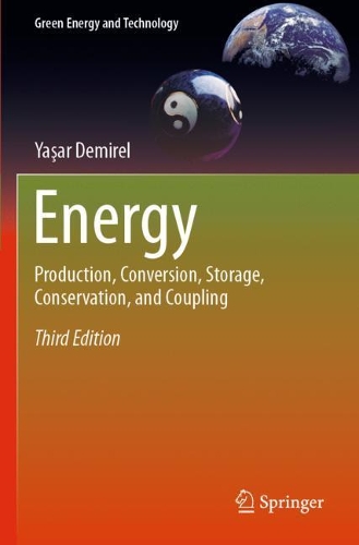 Energy: Production, Conversion, Storage, Conservation, and Coupling. Third Edition 2021