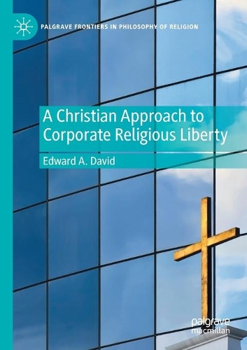 A Christian Approach to Corporate Religious Liberty. 2020 ed.