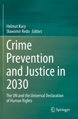 Crime Prevention and Justice in 2030: The UN and the Universal Declaration of Human Rights. 2021 ed.