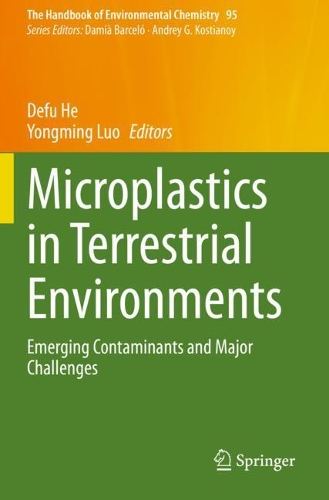 Microplastics in Terrestrial Environments: Emerging Contaminants and Major Challenges. 2020 ed.