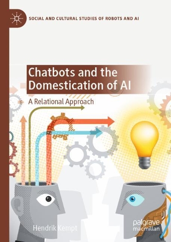 Chatbots and the Domestication of AI: A Relational Approach. 2020 ed.