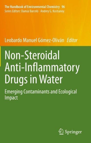 Non-Steroidal Anti-Inflammatory Drugs in Water: Emerging Contaminants and Ecological Impact. 2020 ed.