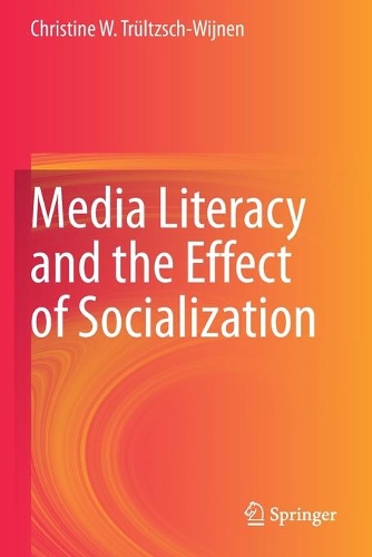 Media Literacy and the Effect of Socialization. 2020 ed.