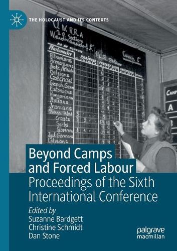 Beyond Camps and Forced Labour: Proceedings of the Sixth International Conference. 2020 ed.