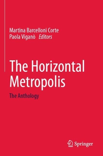 The Horizontal Metropolis: The Anthology. 2022 ed.