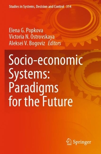 Socio-economic Systems: Paradigms for the Future. 1st ed. 2021