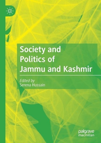 Society and Politics of Jammu and Kashmir. 2021 ed.
