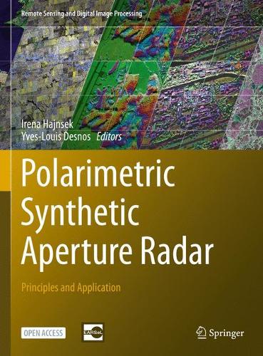 Polarimetric Synthetic Aperture Radar: Principles and Application. 1st ed. 2021