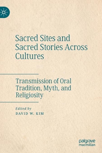 Sacred Sites and Sacred Stories Across Cultures