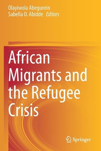 African Migrants and the Refugee Crisis. 2021 ed.