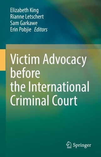 Victim Advocacy before the International Criminal Court.