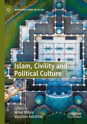 Islam, Civility and Political Culture. 2021 ed.