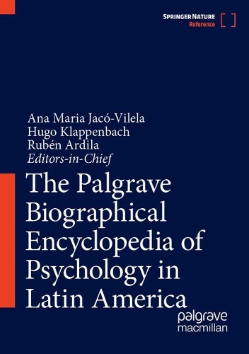 The Palgrave Biographical Encyclopedia of Psychology in Latin America.