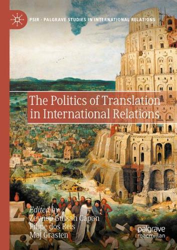 The Politics of Translation in International Relations. 2021 ed.