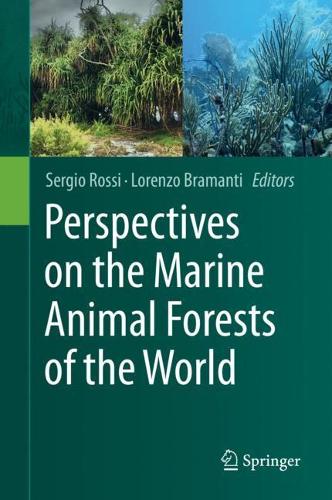 Perspectives on the Marine Animal Forests of the World. 2020 ed.