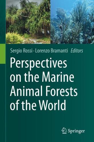 Perspectives on the Marine Animal Forests of the World. 2020 ed.