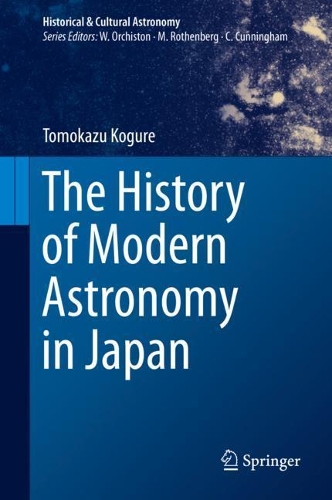 The History of Modern Astronomy in Japan.