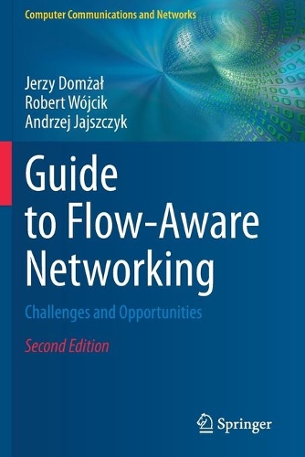 Guide to Flow-Aware Networking: Challenges and Opportunities. Second Edition 2020