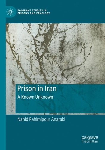 Prison in Iran: A Known Unknown. 2021 ed.