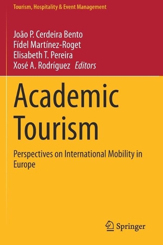 Academic Tourism: Perspectives on International Mobility in Europe. 2021 ed.