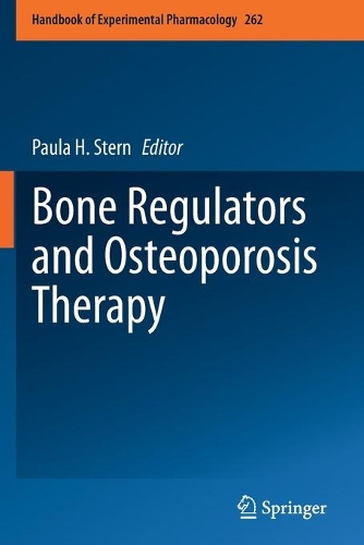 Bone Regulators and Osteoporosis Therapy. 1st ed. 2020