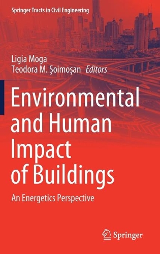 Environmental and Human Impact of Buildings: An Energetics Perspective. 2021 ed.