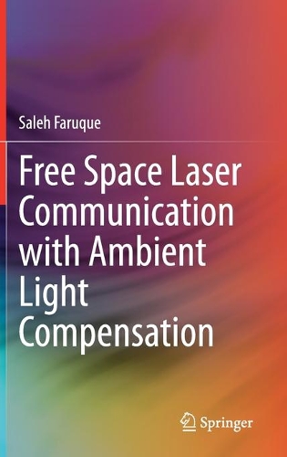 Free Space Laser Communication with Ambient Light Compensation. 2021 ed.