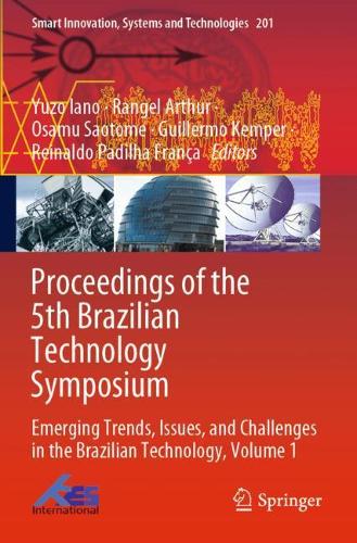 Proceedings of the 5th Brazilian Technology Symposium: Emerging Trends, Issues, and Challenges in the Brazilian Technology, Volume 1. 2021 ed.