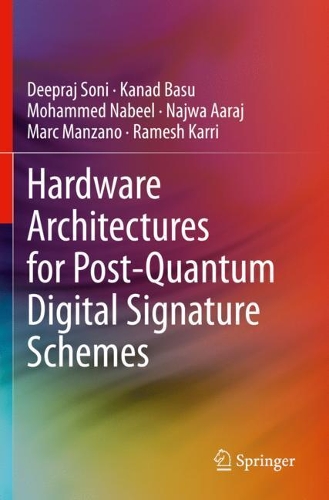Hardware Architectures for Post-Quantum Digital Signature Schemes. 2021 ed.