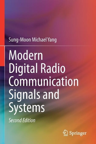 Modern Digital Radio Communication Signals and Systems. Second Edition 2020