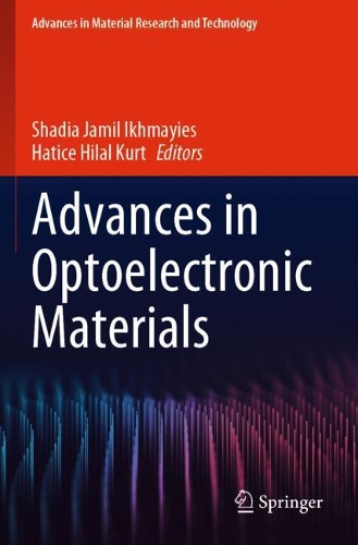 Advances in Optoelectronic Materials. 2021 ed.