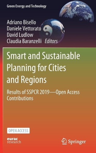 Smart and Sustainable Planning for Cities and Regions: Results of SSPCR 2019-Open Access Contributions. 1st ed. 2021