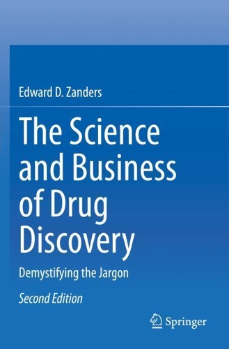 The Science and Business of Drug Discovery: Demystifying the Jargon. Second Edition 2020