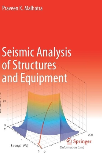 Seismic Analysis of Structures and Equipment. 2021 ed.